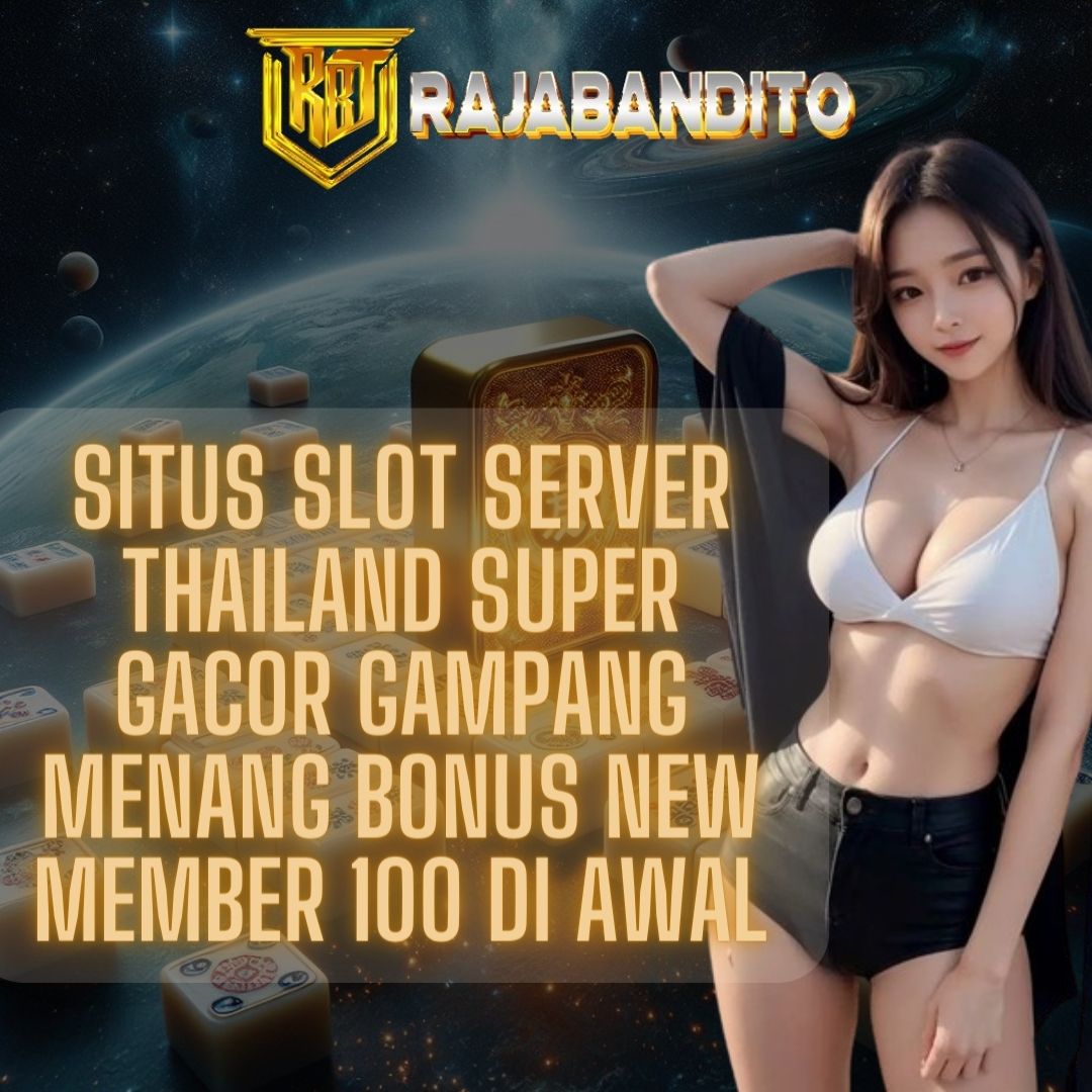 Rajabandito 🎰: Daftar Situs Slot Server Thailand Asli Super Gacor